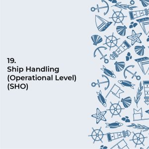 Ship Handling (Operational Level) (SHO)