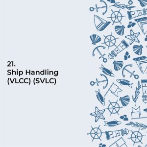 Ship Handling (VLCC) (SVLC)